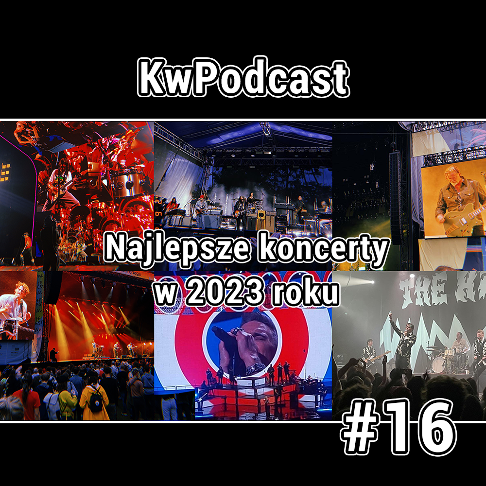 #16 kwpodcast podsumowanie 2023 roku