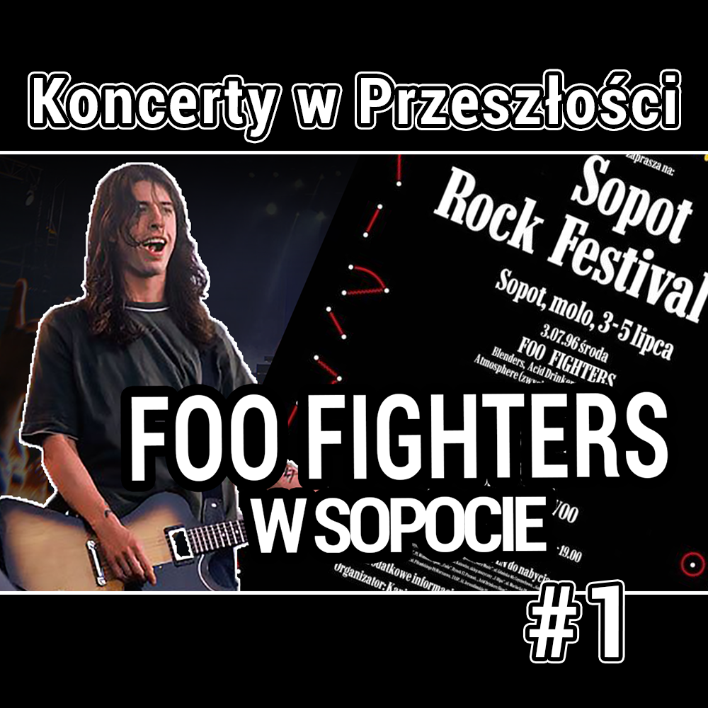 kwprzeszłości #1 foo fighters sopot 1996