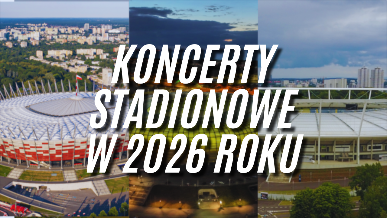 koncerty stadionowe w 2026 roku